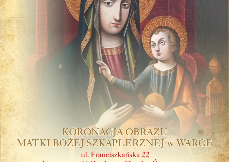 Koronacja obrazu Matki Bożej Szkaplerznej Warce w uroczystość Zesłania Ducha Świętego 20 maja 2018