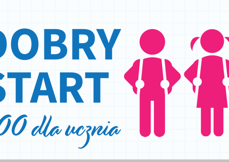 Co wiemy o programie "Dobry start"?
