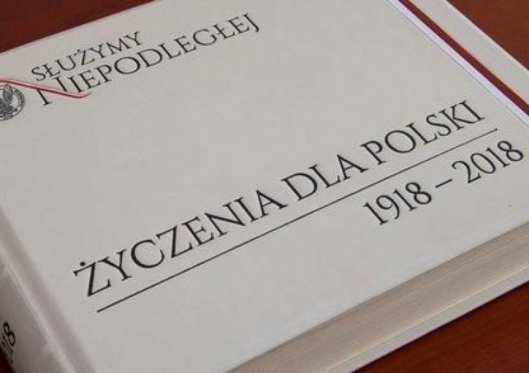  Każdy z nas może złożyć Polsce życzenia na stulecie niepodległości