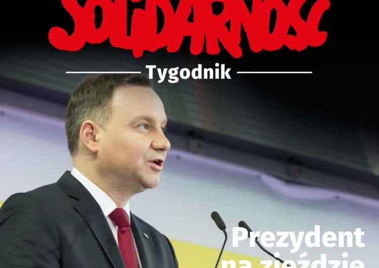  Nowy Tygodnik Solidarność. Prezydent Andrzej Duda: umowa z Solidarnością jest dla mnie wiążąca