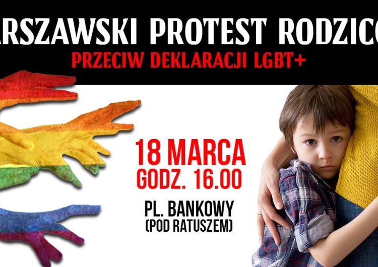  Jutro w Warszawie protest przeciwko ideologii LGBT. Plac Bankowy pod warszawskim Ratuszem