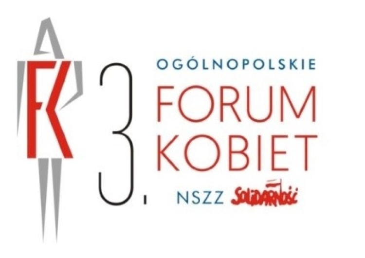 Już w czerwcu 3. Forum Kobiet NSZZ Solidarność. Wydarzenie objęła patronatem Agata Kornhauser-Duda