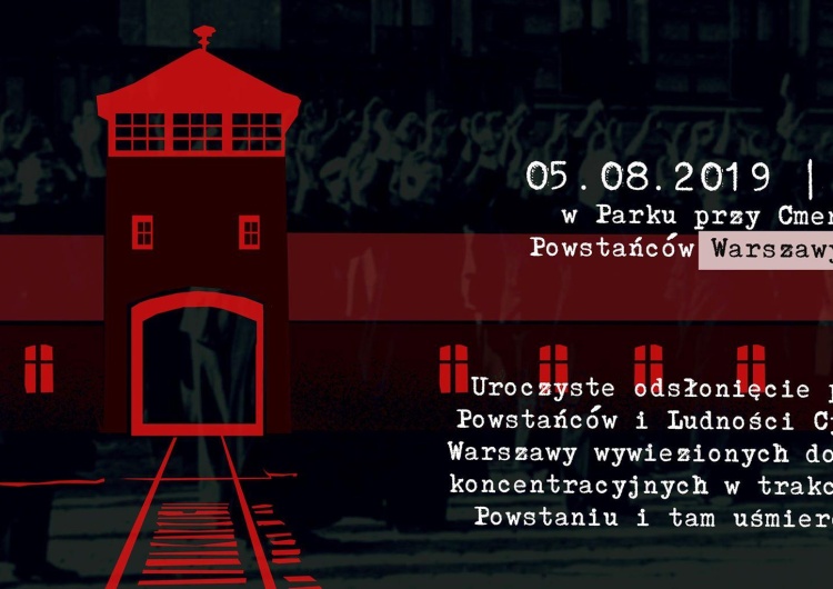  5.08 odsłonięcie pomnika Powstańcom i Ludności Cywilnej Warszawy, którzy zostali wywiezieni do obozów