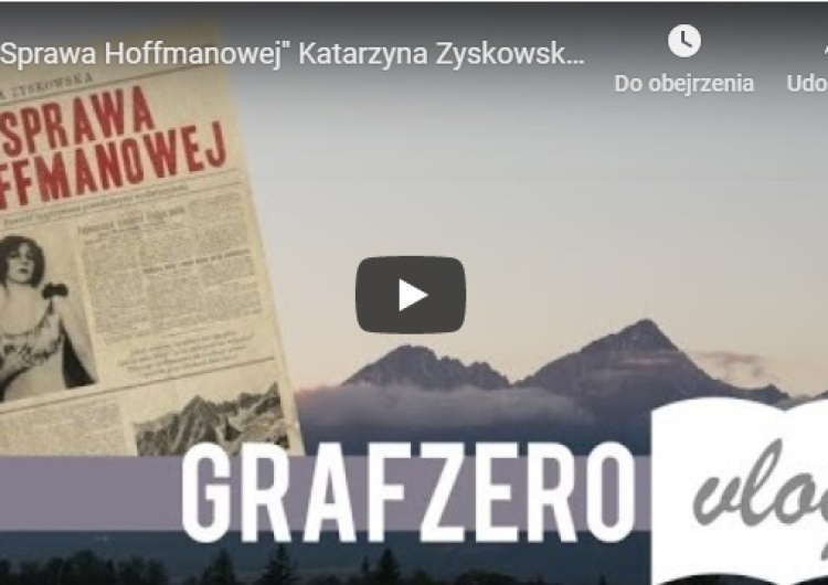  "Sprawa Hoffmanowej" Katarzyna Zyskowska | Recenzje | Grafzero