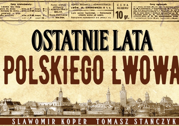 Uwaga konkurs! Wygraj książkę "Ostatnie lata polskiego Lwowa"