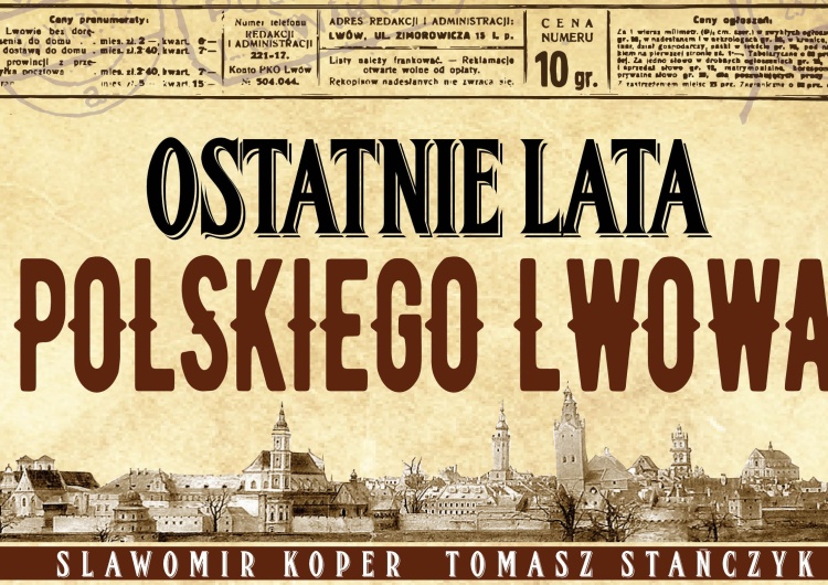  Uwaga konkurs! Wygraj książkę "Ostatnie lata polskiego Lwowa"