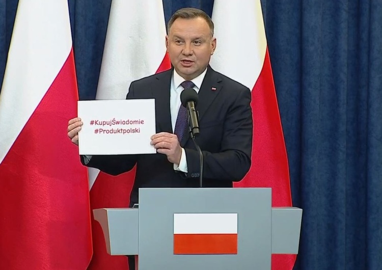 Andrzej Duda: #KupujŚwiadomie #ProduktPolski! Wybierajmy produkty wyprodukowane w naszym kraju