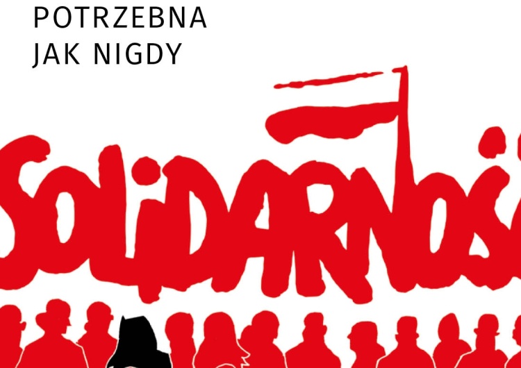  [W aplikacji ZA DARMO] Najnowszy numer "TS": Solidarność potrzebna jak nigdy!