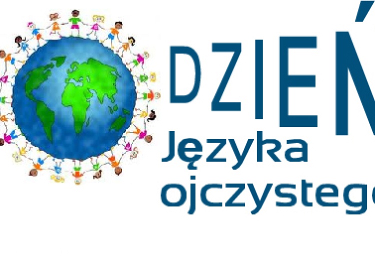 Dziś Międzynarodowy Dzień Języka Ojczystego. Chrońmy nasz język, by nie zgubić tożsamości narodowej