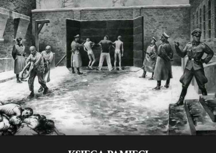Jerzy Klistała: "Księga Pamięci” o zamordowanych więźniach policyjnych w KL Auschwitz w latach 1942-1945