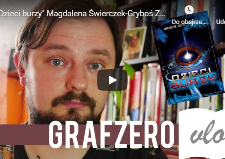  [Grafzero vlog] "Dzieci burzy" Magdalena Świerczek-Gryboś - recenzja