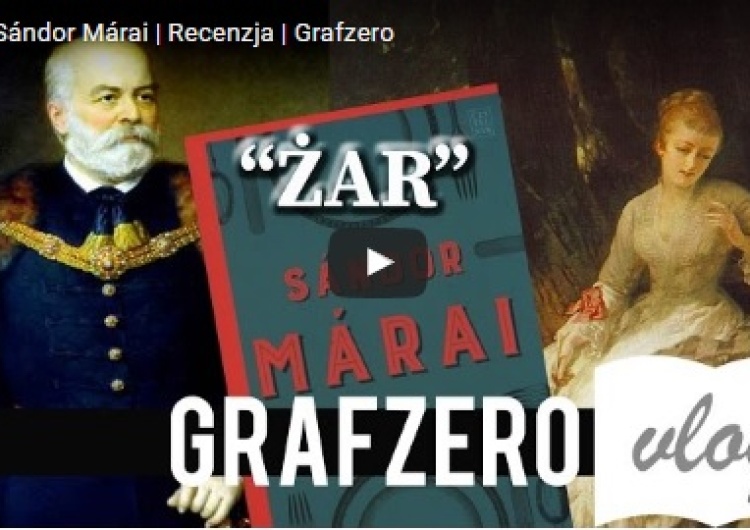 Graf Zero: Recenzja „Żar” Sándor Márai