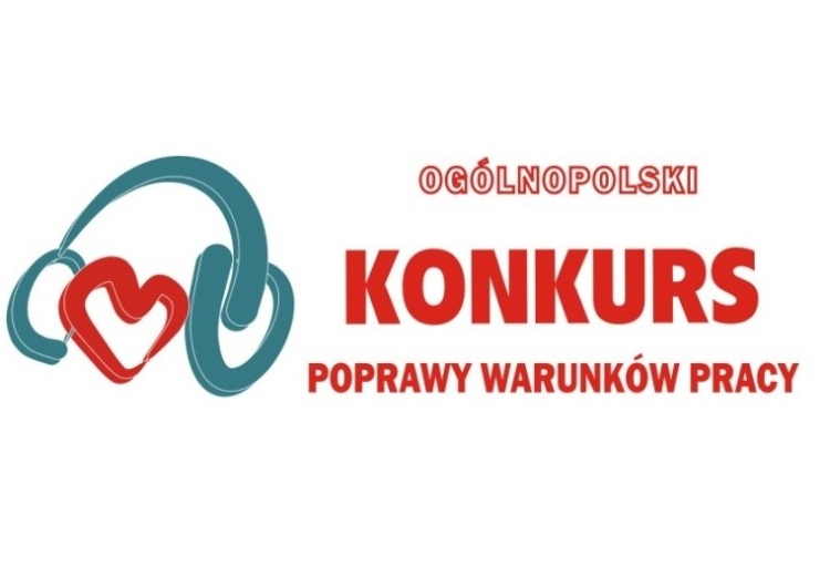  Ruszył Ogólnopolski Konkurs Poprawy Warunków Pracy