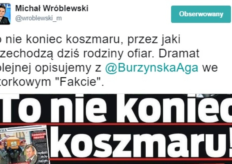  Dziennikarz "Faktu" zapowiada kolejne sensacje n/t ekshumacji: To nie koniec koszmaru