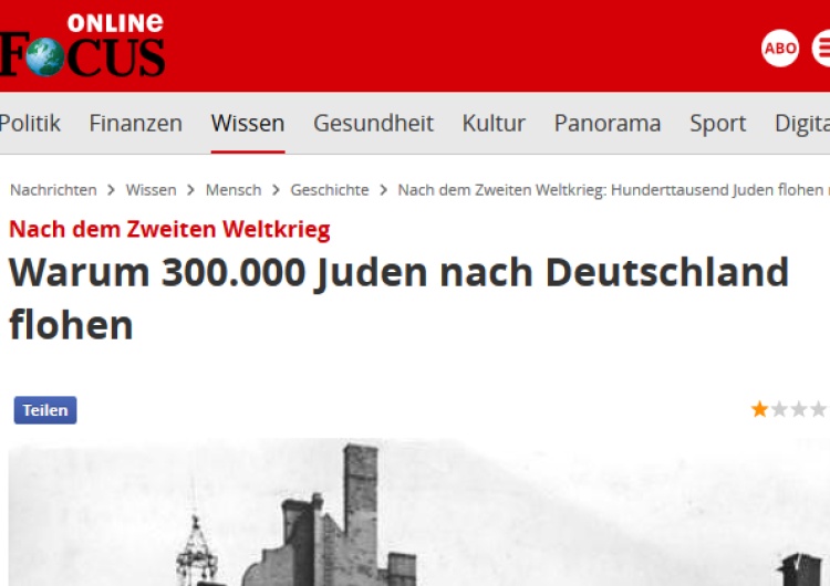 Niemiecki tygodnik: "Dlaczego (po wojnie) 300 tys. Żydów uciekło (z Polski) do Niemiec?"