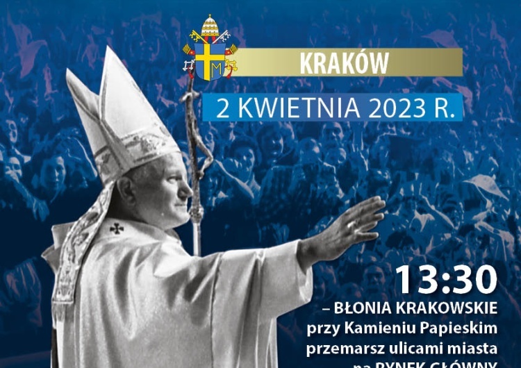 Marsz Papieski w Krakowie - plakat Marsze Papieskie przejdą ulicami polskich miast. Weźmie w nich udział Solidarność #SolidarnizJPII