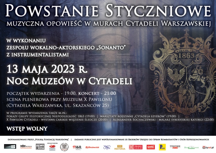 „Powstanie Styczniowe – muzyczna opowieść w murach Cytadeli Warszawskiej”. Zapraszamy na wyjątkowy koncert