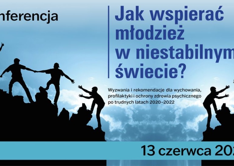 Zaproszenie na konferencję Zaproszenie na konferencję: „Jak wspierać młodzież w niestabilnym świecie?