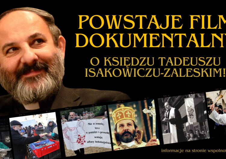 Powstaje film o śp. Ks. Tadeuszu Isakowiczu - Zaleskim Premiera filmu o ks. Tadeuszu Isakowiczu - Zaleskim już we wrześniu! Zobacz zdjęcia z planu i zwiastun!