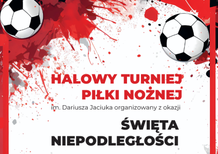 Plakat turnieju Przed nami Halowy Turniej Piłki Nożnej im. Dariusza Jaciuka