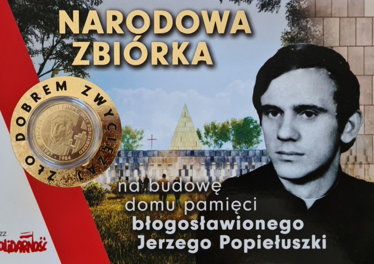 Cegiełki na Muzeum bł. ks. Jerzego Popiełuszki
