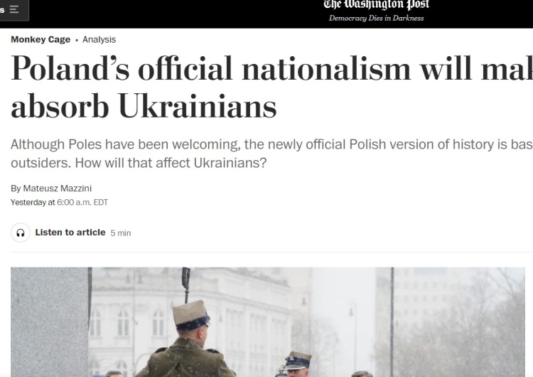 „Oficjalny nacjonalizm Polski utrudni wchłonięcie Ukraińców. Choć Polacy byli serdeczni, nowa oficjalna polska wersja historii opiera się na wykluczaniu i obwinianiu obcych” Antypolski paszkwil publicysty „GW” w „The Washington Post”. Jest mocna odpowiedź: „Dlaczego kłamiecie?”