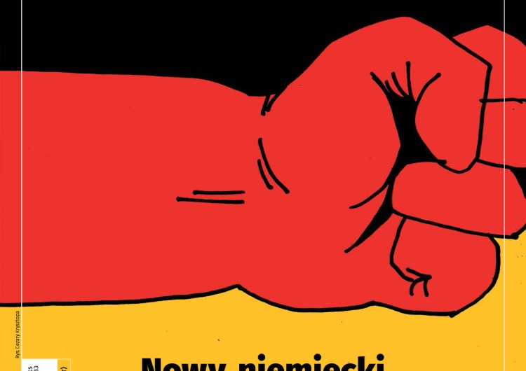 Najnowszy numer „Tygodnika Solidarność”. Nowy niemiecki lebensraum. Rafał Woś: To imperium się nie sprawdza