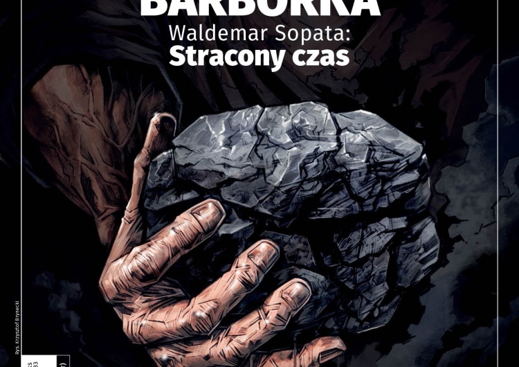 Najnowszy numer „Tygodnika Solidarność”. Barbórka – Waldemar Sopata: Stracony czas