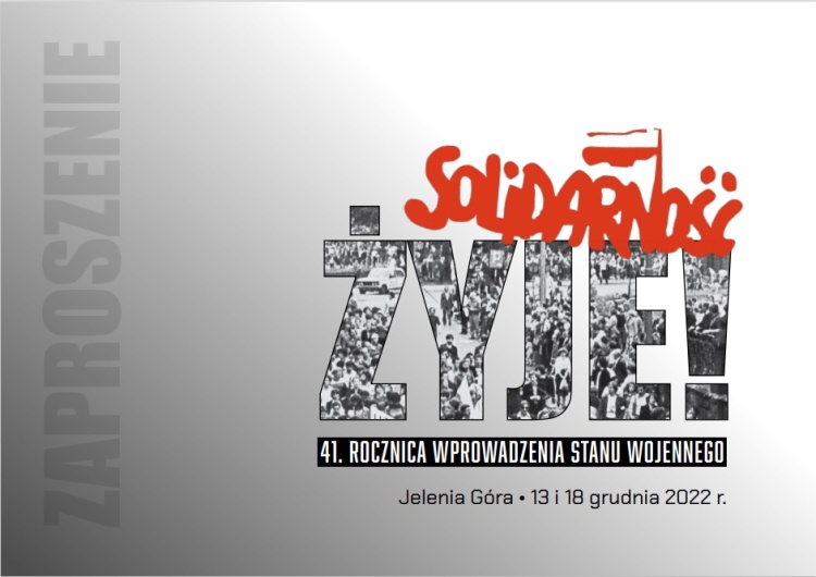  Zaproszenie na wydarzenia związane z 41. rocznicą wprowadzenia stanu wojennego w Jeleniej Górze