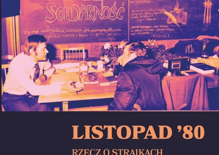 okładka książki „Listopad ’80. Rzecz o strajkach ludzi oświaty, służby zdrowia i kultury [Nasz wywiad] Dr Jan Hlebowicz: Listopad'80 - zapomniany strajk