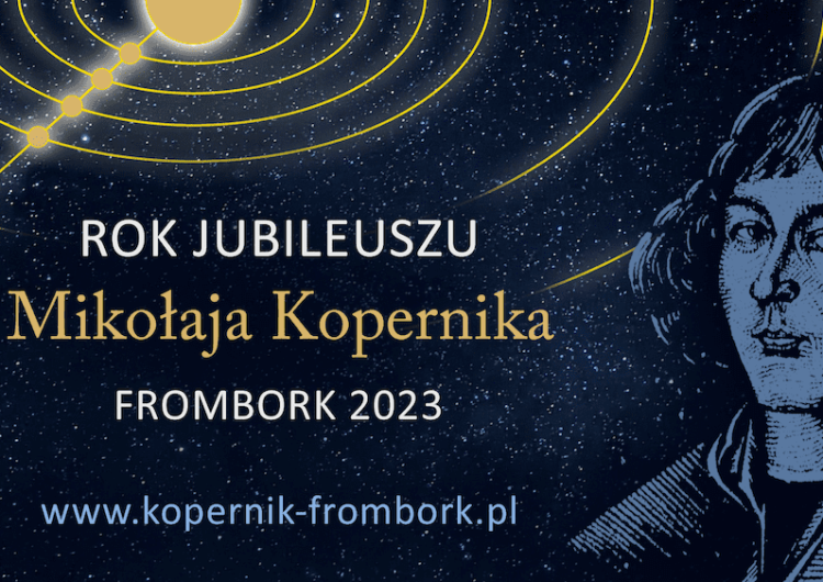 Obchody 550. rocznicy urodzin Mikołaja Kopernika Rozpoczęliśmy Rok Jubileuszu Mikołaja Kopernika