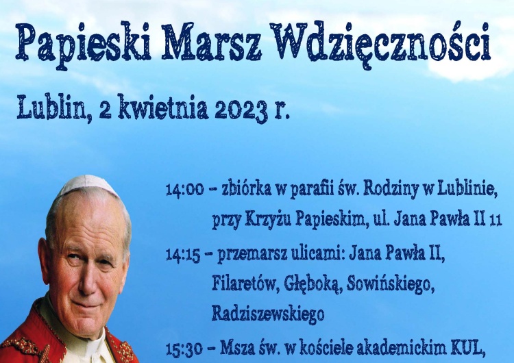 Plakat Papieskiego Marszu Wdzięczności w Lublinie Papieskie Marsze także w Białymstoku i Lublinie