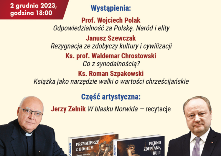 Ks. prof. Waldemar Chrostowski oraz Janusz Szewczak Biały Kruk zaprasza na wieczór autorski w Warszawie. Wystąpienia wybitnych Autorów!