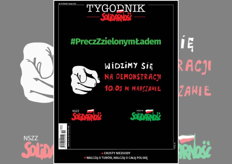 Grafika kampanii Precz z Zielonym Ładem Rafał Woś poleca nowy numer „TS”: Demonstracja Solidarności przeciwko Zielonemu Ładowi